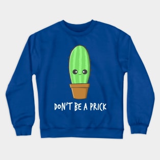 Rude Cactus Crewneck Sweatshirt